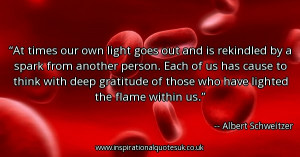 at-times-our-own-light-goes-out-and-is-rekindled-by-a-spark-from ...