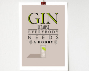 ... Art Gift Decor Poster fun digital quote quotation Gin and Tonic Drink