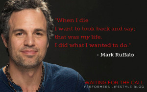 Mark Ruffalo Life Quote