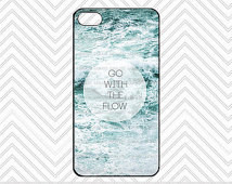 Go With the FLOW iPhone Case / Ocean Quote iPhone 4 Case iPhone 5 Case ...