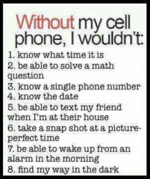 Without My Cell Phone