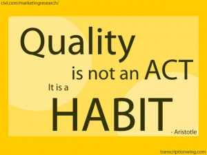 ... is not an act, it is a habit. - Aristotle #quotes #motivational