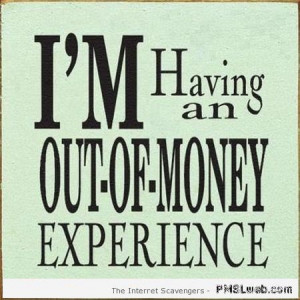 15-funny-out-of-money-experience-quote