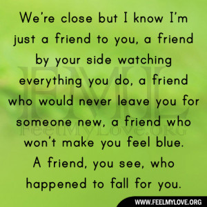 We’re-close-but-I-know-I’m-just-a-friend-to-you1.jpg