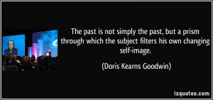 The past is not simply the past, but a prism through which the subject ...
