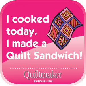 Quilting Quotes And Sayings