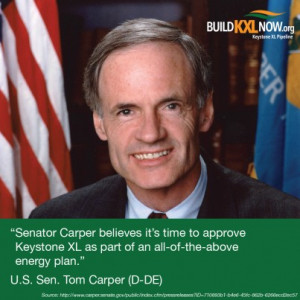 Senator Tom Carper: KXL is part of an “all-of-the-above” energy ...