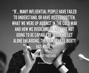 If... many influential people have failed to understand, or have just ...