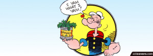 Popeye I Yam Facebook Covers for your FB timeline profile! Download ...