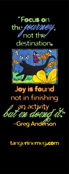 ... Joy Riding by Tangerine Meg | Quote: Greg Anderson | tangerinemeg.com