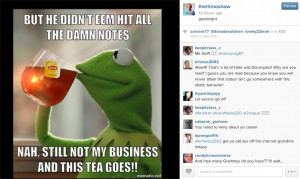 The singer then posted the popular image of Kermit, sipping Lipton tea ...