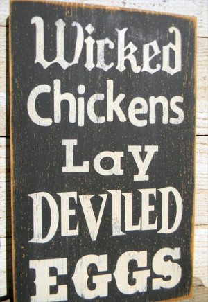 funny chicken quotes, deviled eggs