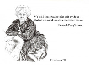 In honor of Elizabeth Cady Stanton's birthday today