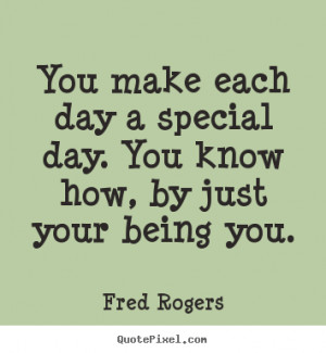 Fred Rogers Quotes Special Day
