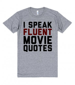 Speak Fluent Movie Quotes | Athletic T-shirt | Front