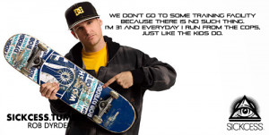 rob dyrdek quotes