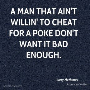 Larry McMurtry Quotes