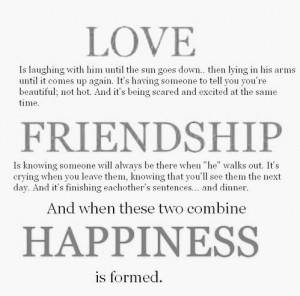 Quotes About Love And Friendship And Happiness normal ...