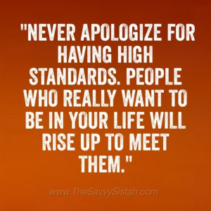 Savvy Quote Never Apologize...