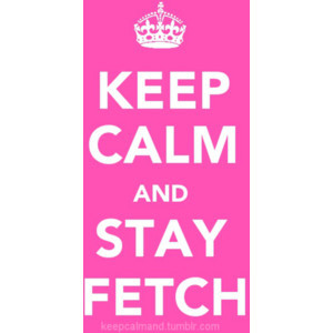 Keep Calm Girl Quotes