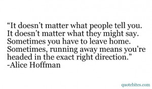 ... , running away means you're headed in the exact right direction