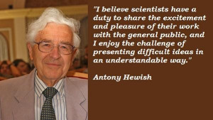 Antony hewish famous quotes 3