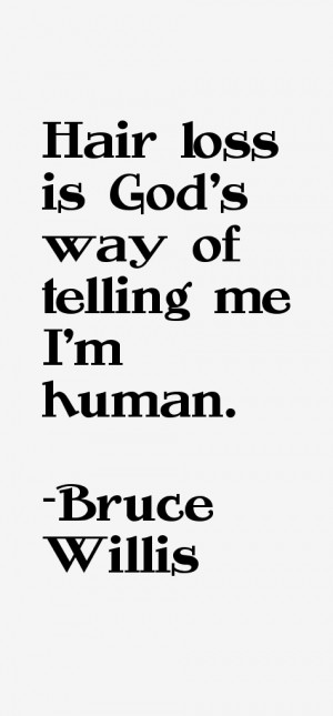 Bruce Willis Quotes amp Sayings
