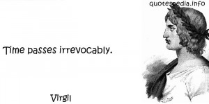 quotes about time time passes irrevocably quotespedia info