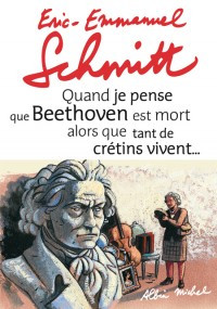 Eric-Emmanuel Schmitt planche sur Beethoven
