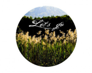 Lets Go Adventure print, Reeds Tree s Lake Photo, Woodland Mountain ...