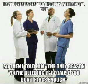 dental humor, too funny!