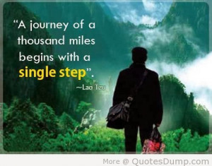 Another quote I love is by Lao Tzu: