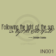 Following The Light Of The Sun... Wall Art Vinyl Decal Sticker Quote