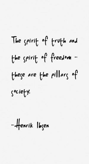 The spirit of truth and the spirit of freedom - these are the pillars ...
