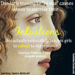 Clarissa Pinkola Estés Quote ~ Intuitions 