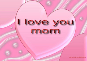 Love You Mom Mothers Day Wallpapers