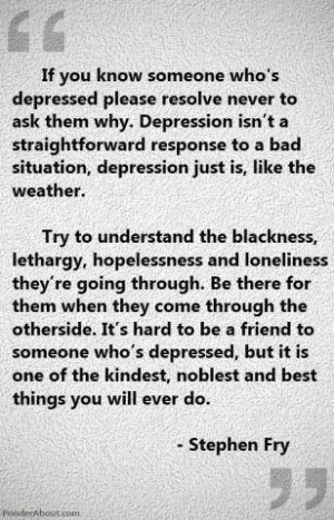 Great quote on depression - Stephen Fry
