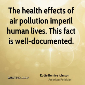 The health effects of air pollution imperil human lives This fact is