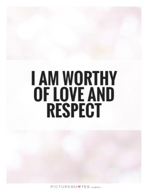 Respect Quotes Self Worth Quotes