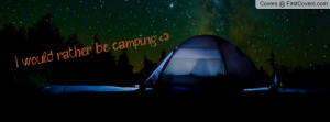 would_rather_be_camping-327546.jpg?i