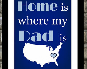 : Home is where your Dad is Print, Father From Daughter To Dad Daddy ...