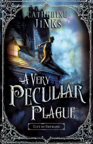 Start by marking “A Very Peculiar Plague (City of Orphans, #2)” as ...