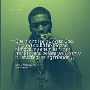 Quotes About: MeekMill