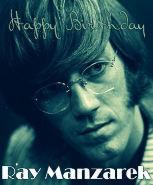 Happy Birthday Ray Manzarek