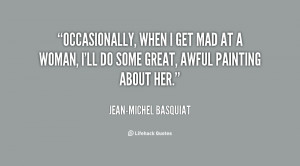 Jean Michel Basquiat Quotes Life Quote-jean-michel-basquiat