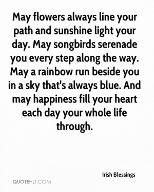 May flowers always line your path and sunshine light your day. May ...