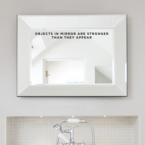 objects in mirror wall decal quote