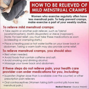 How to be relieved of mild menstrual cramps.