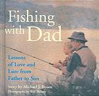 Fishing with Dad by Michael Rosen (Artisan; 1579652867)