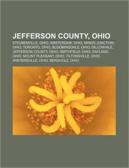 Jefferson County, Ohio: Steubenville, Ohio, Amsterdam, Ohio, Mingo ...